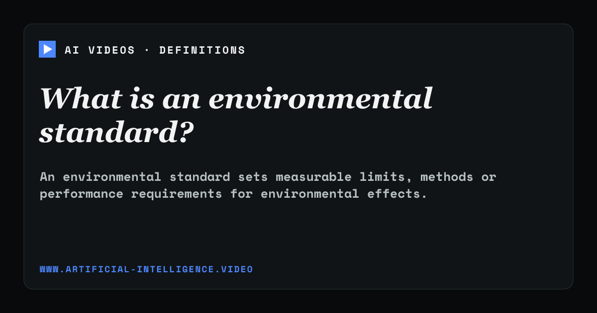 Definition card for environmental standard: What is an environmental standard?