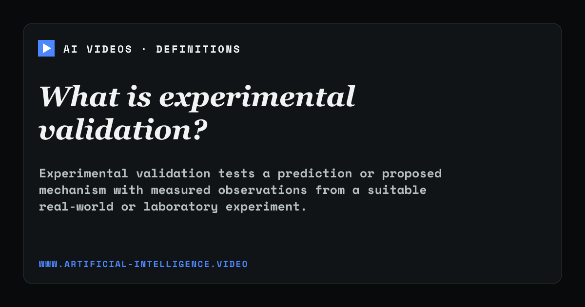 Definition card for experimental validation: What is experimental validation?