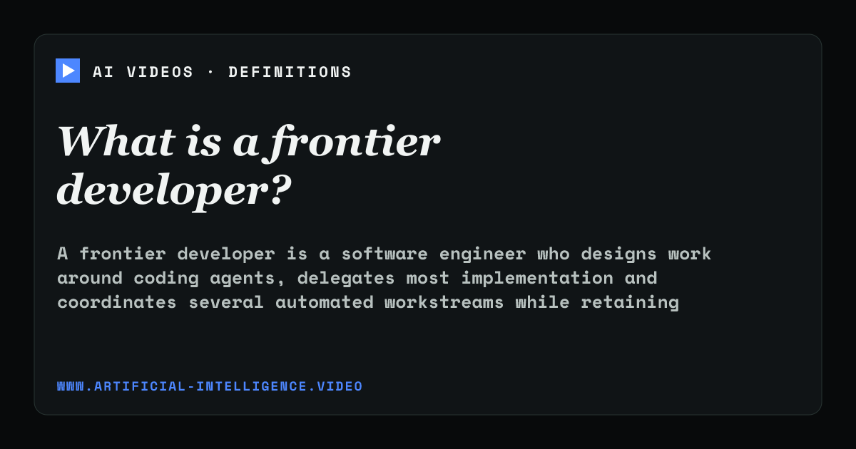 Definition card for frontier developer: What is a frontier developer?