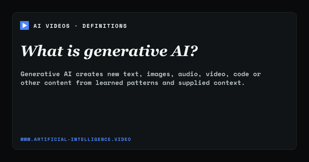 Definition card for generative AI: What is generative AI?