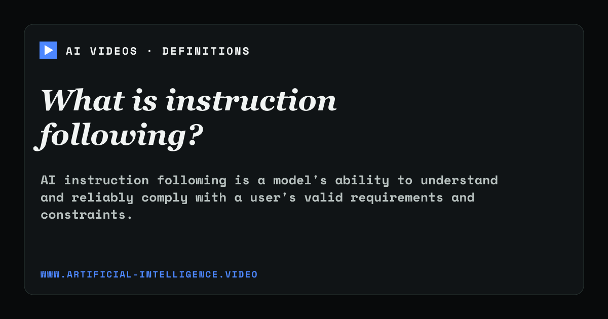 Definition card for instruction following: What is instruction following?