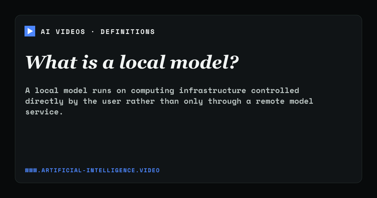 Definition card for local model: What is a local model?