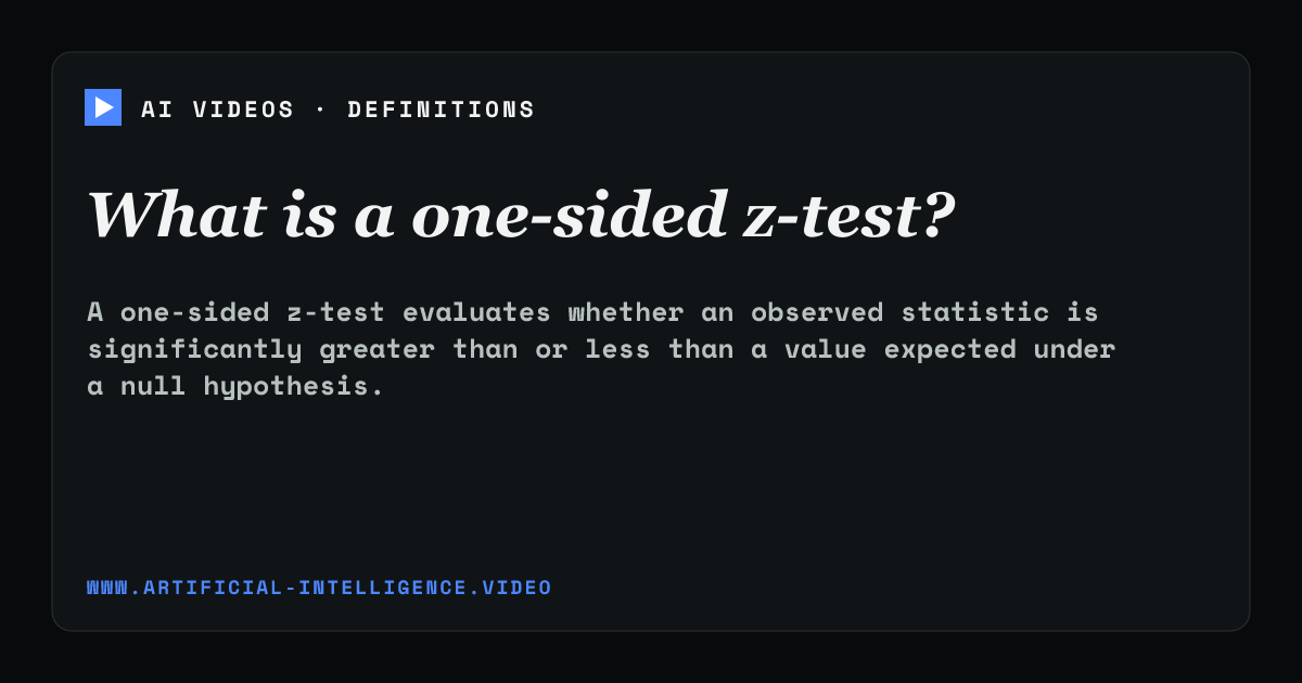 Definition card for one-sided z-test: What is a one-sided z-test?