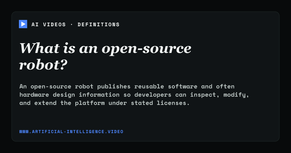 Definition card for open-source robot: What is an open-source robot?