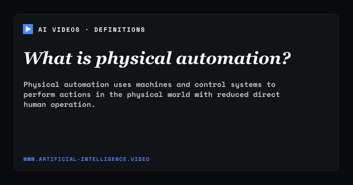 Definition card for physical automation: What is physical automation?