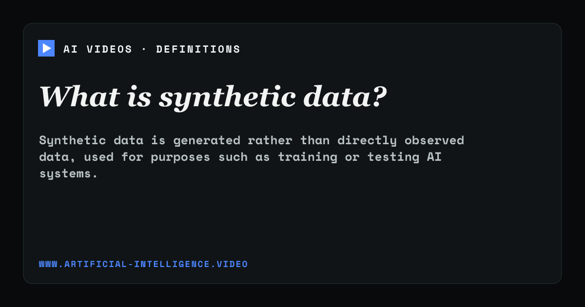 Definition card for synthetic data: What is synthetic data?