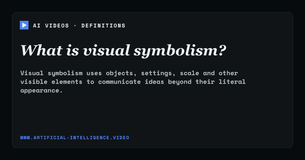 Definition card for visual symbolism: What is visual symbolism?