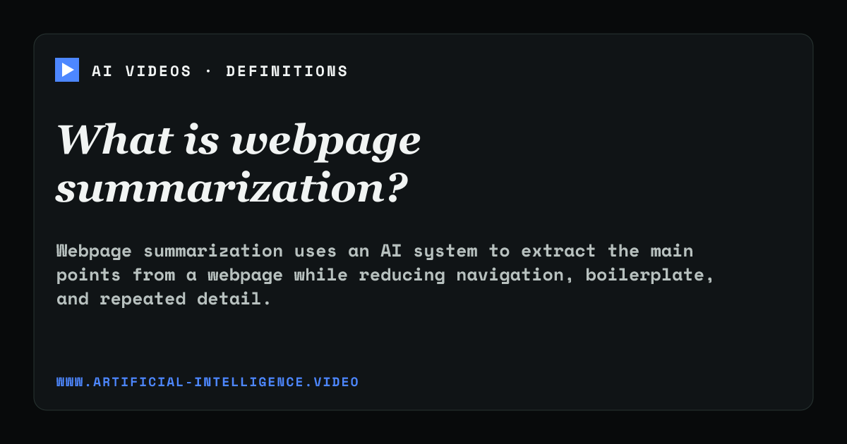 Definition card for webpage summarization: What is webpage summarization?