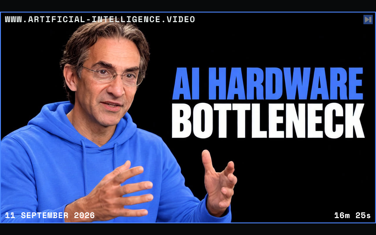 Sam Ramji beside the headline AI Hardware Bottleneck on a black background. Framed in blue with WWW.ARTIFICIAL-INTELLIGENCE.VIDEO, 11 September 2026 and duration 16m 25s.