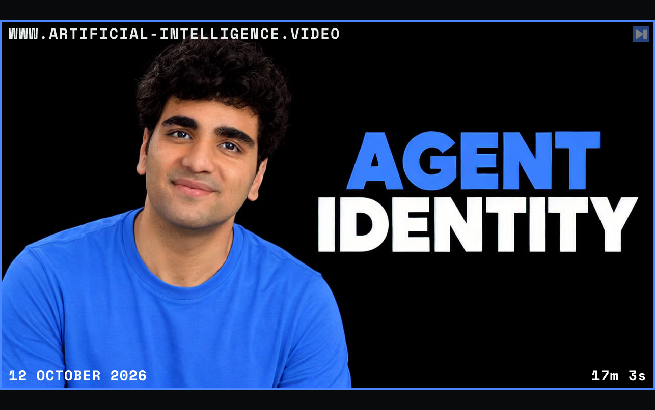 Adi Singh in a blue top on the left beside the blue-and-white AGENT IDENTITY headline against black. Framed in blue with WWW.ARTIFICIAL-INTELLIGENCE.VIDEO, 12 October 2026 and duration 17m 3s.