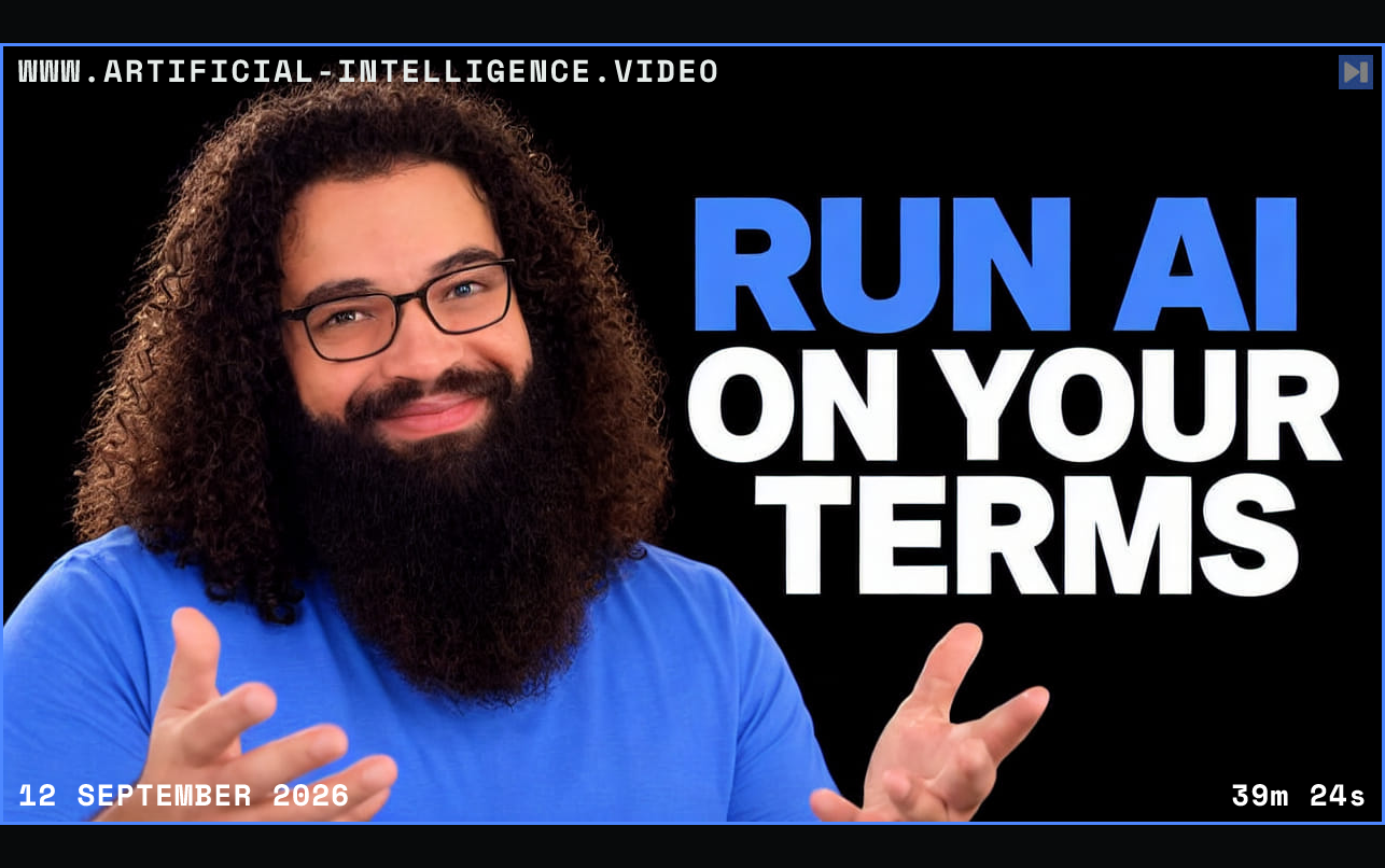 Ahmad Osman gestures beside the blue-and-white RUN AI ON YOUR TERMS headline on a black background. Framed in blue with WWW.ARTIFICIAL-INTELLIGENCE.VIDEO, 12 September 2026 and duration 39m 24s.