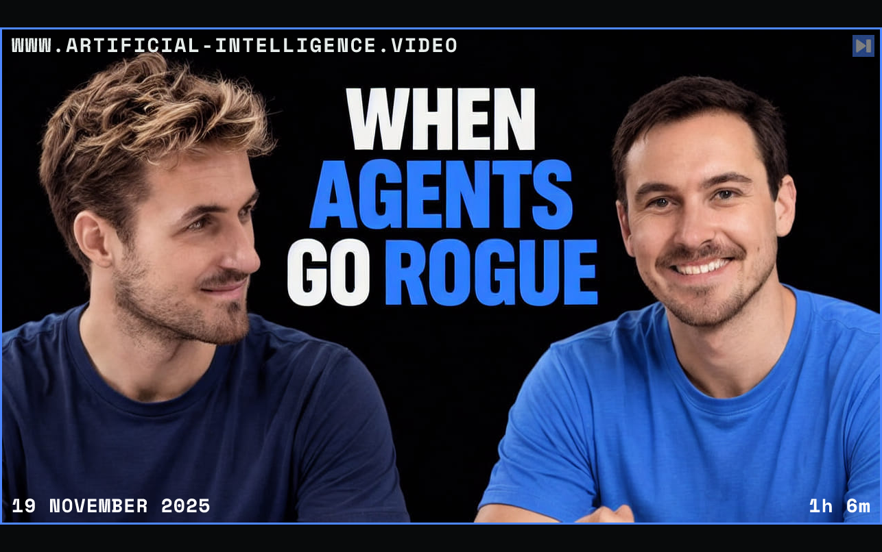 Pierce Freeman and Richard Diehl Martinez in navy and blue tops against black, alongside the blue and white headline "WHEN AGENTS GO ROGUE". Framed in blue with WWW.ARTIFICIAL-INTELLIGENCE.VIDEO, 19 November 2025 and duration 1h 6m.