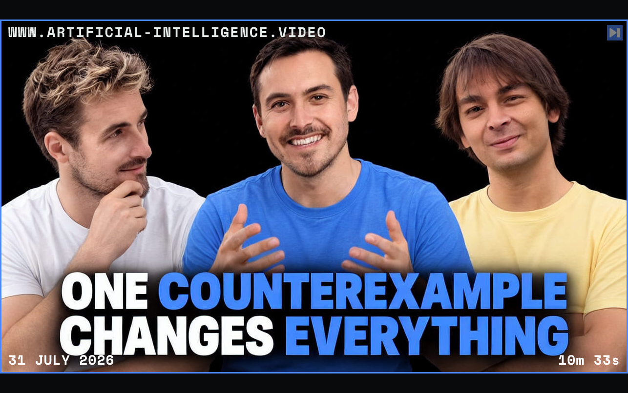 Pierce Freeman, Richard Diehl Martinez, Levent Alpöge against black with the blue and white headline "ONE COUNTEREXAMPLE CHANGES EVERYTHING". Framed in blue with WWW.ARTIFICIAL-INTELLIGENCE.VIDEO, 31 July 2026 and duration 10m 33s.