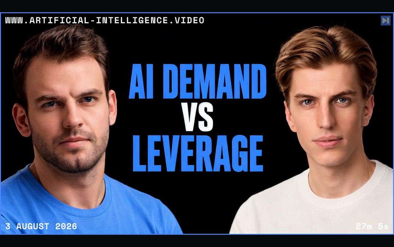 Nathaniel Whittemore and Leopold Aschenbrenner beside the headline AI DEMAND VS LEVERAGE on a black background. Framed in blue with WWW.ARTIFICIAL-INTELLIGENCE.VIDEO, 3 August 2026 and duration 27m 5s.