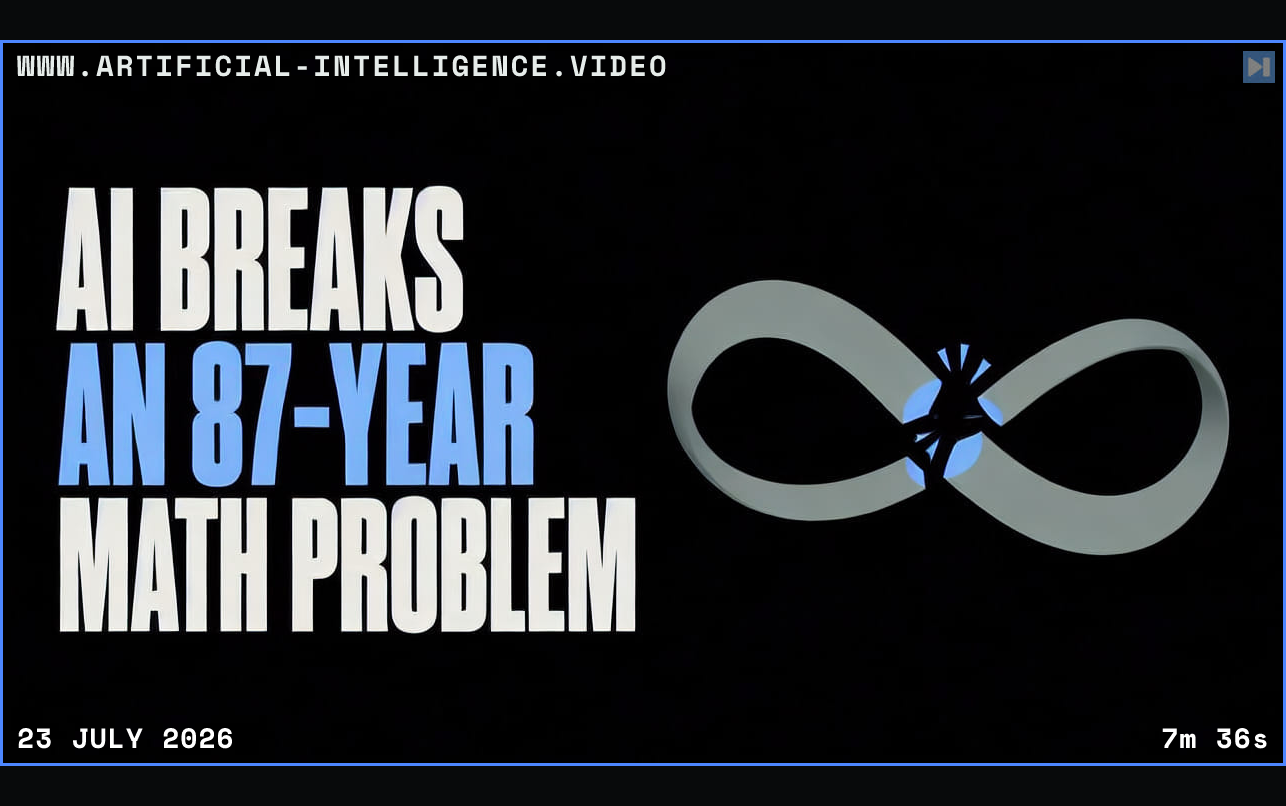 Broken mathematical loop beside the words AI Breaks an 87-Year Math Problem Framed in blue with WWW.ARTIFICIAL-INTELLIGENCE.VIDEO, 23 July 2026 and duration 7m 36s.