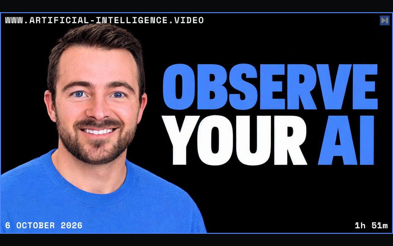 Doug Guthrie beside the headline Observe Your AI on a black background. Framed in blue with WWW.ARTIFICIAL-INTELLIGENCE.VIDEO, 6 October 2026 and duration 1h 51m.