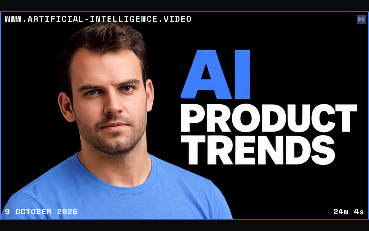 Nathaniel Whittemore against a black background beside the blue-and-white headline “AI PRODUCT TRENDS”. Framed in blue with WWW.ARTIFICIAL-INTELLIGENCE.VIDEO, 9 October 2026 and duration 24m 4s.