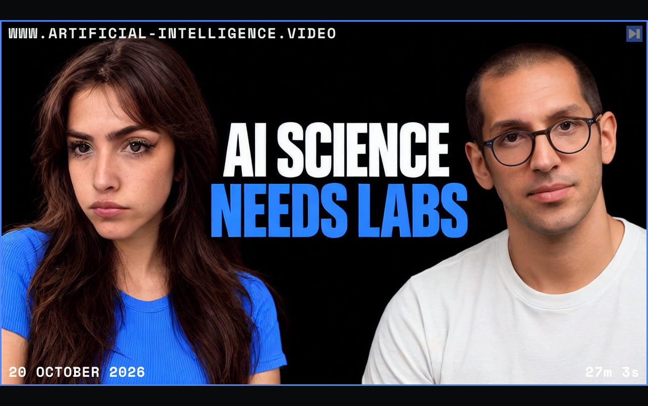 Sofia Puccini, Nenad Tomasev against a black background beside the white and blue headline 'AI SCIENCE NEEDS LABS'. Framed in blue with WWW.ARTIFICIAL-INTELLIGENCE.VIDEO, 20 October 2026 and duration 27m 3s.