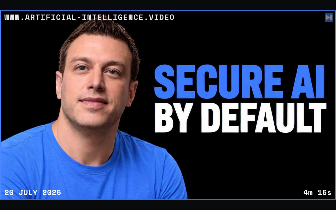 Randall Degges in a blue top beside the blue-and-white headline “SECURE AI BY DEFAULT” on a black background. Framed in blue with WWW.ARTIFICIAL-INTELLIGENCE.VIDEO, 20 July 2026 and duration 4m 16s.