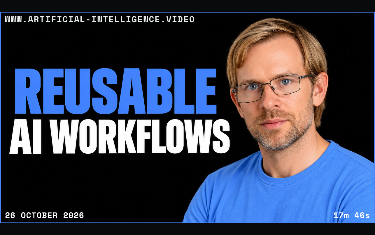 Alex Kerss in a plain blue top against black beside the white and blue headline 'REUSABLE AI WORKFLOWS'. Framed in blue with WWW.ARTIFICIAL-INTELLIGENCE.VIDEO, 26 October 2026 and duration 17m 46s.