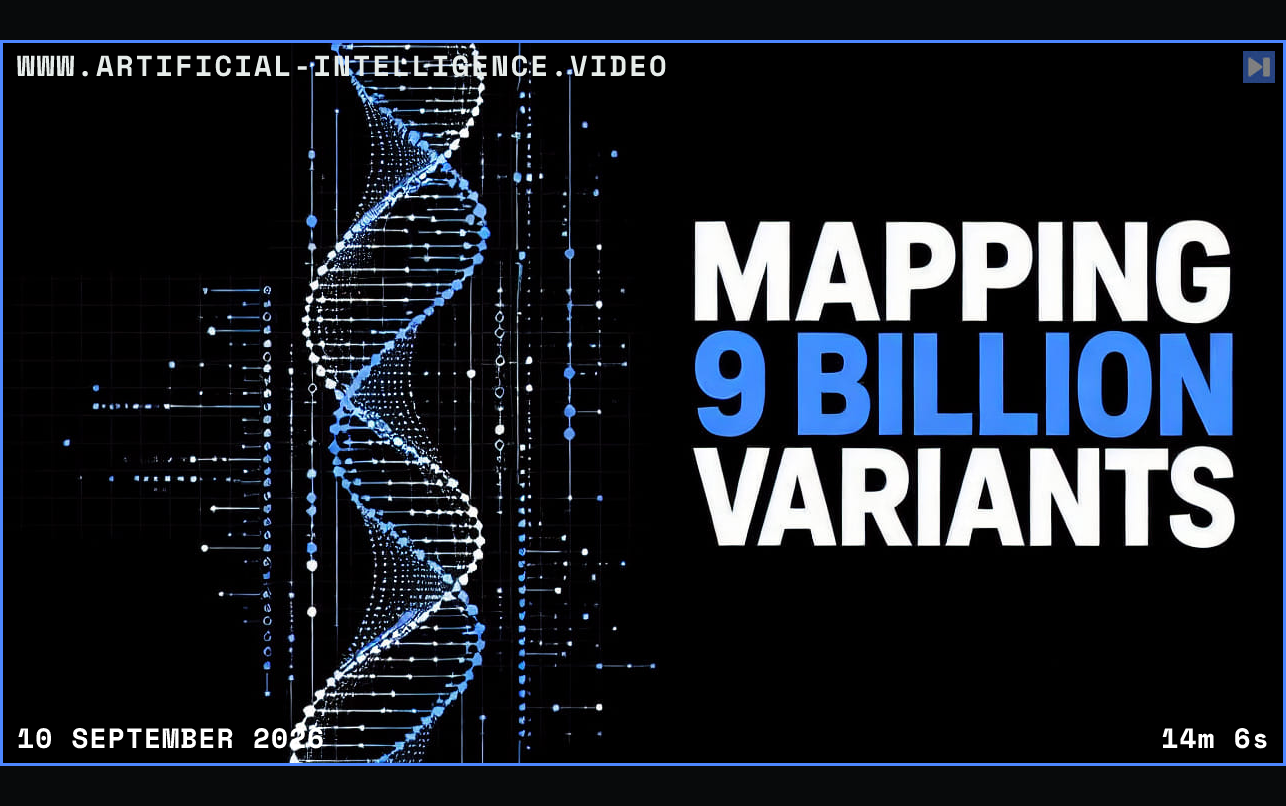 Stylized DNA sequence map with highlighted variant-impact signals and an AI analysis grid on a black background. Framed in blue with WWW.ARTIFICIAL-INTELLIGENCE.VIDEO, 10 September 2026 and duration 14m 6s.
