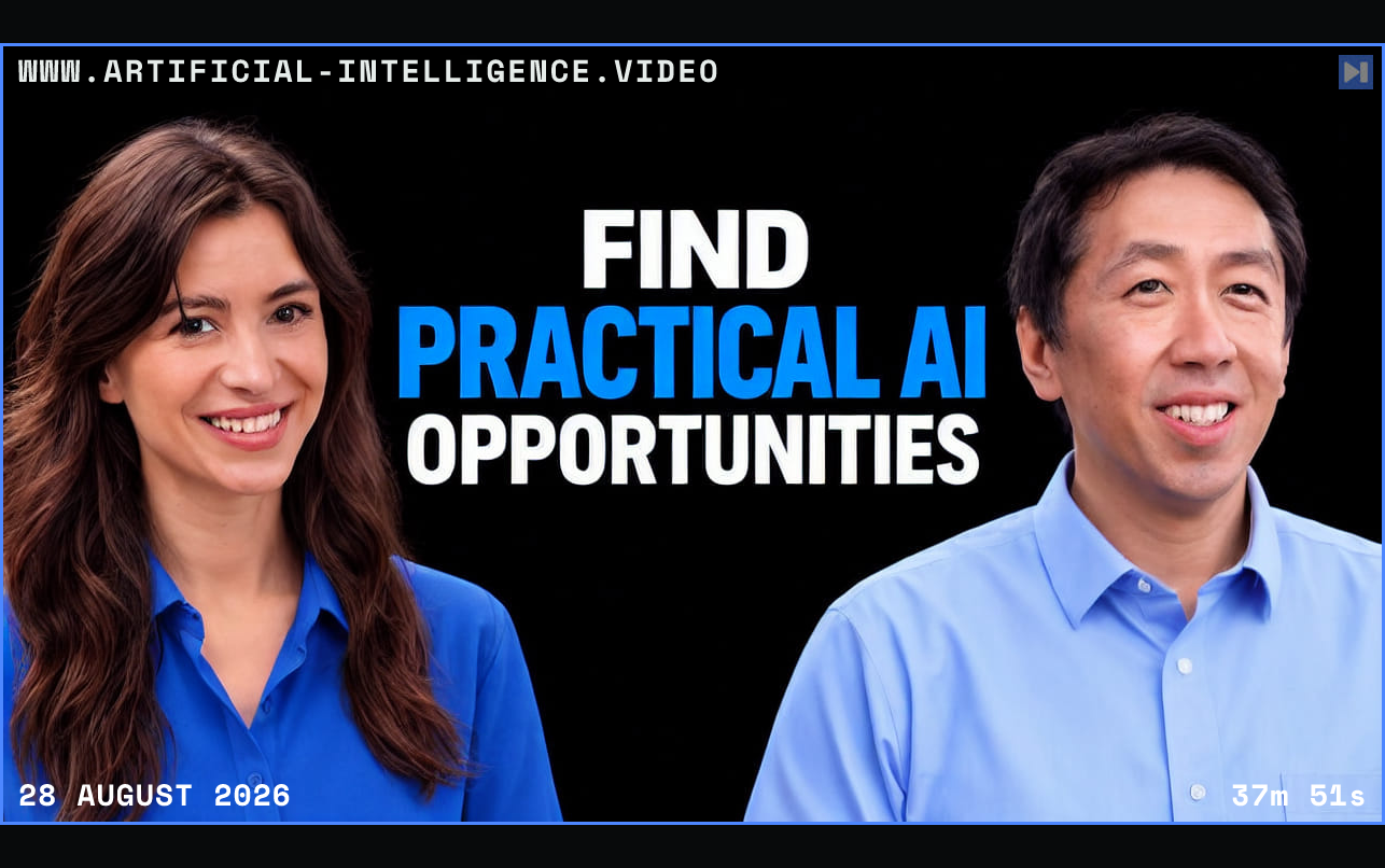Marina Mogilko and Andrew Ng beside the blue and white headline FIND PRACTICAL AI OPPORTUNITIES against black. Framed in blue with WWW.ARTIFICIAL-INTELLIGENCE.VIDEO, 28 August 2026 and duration 37m 51s.