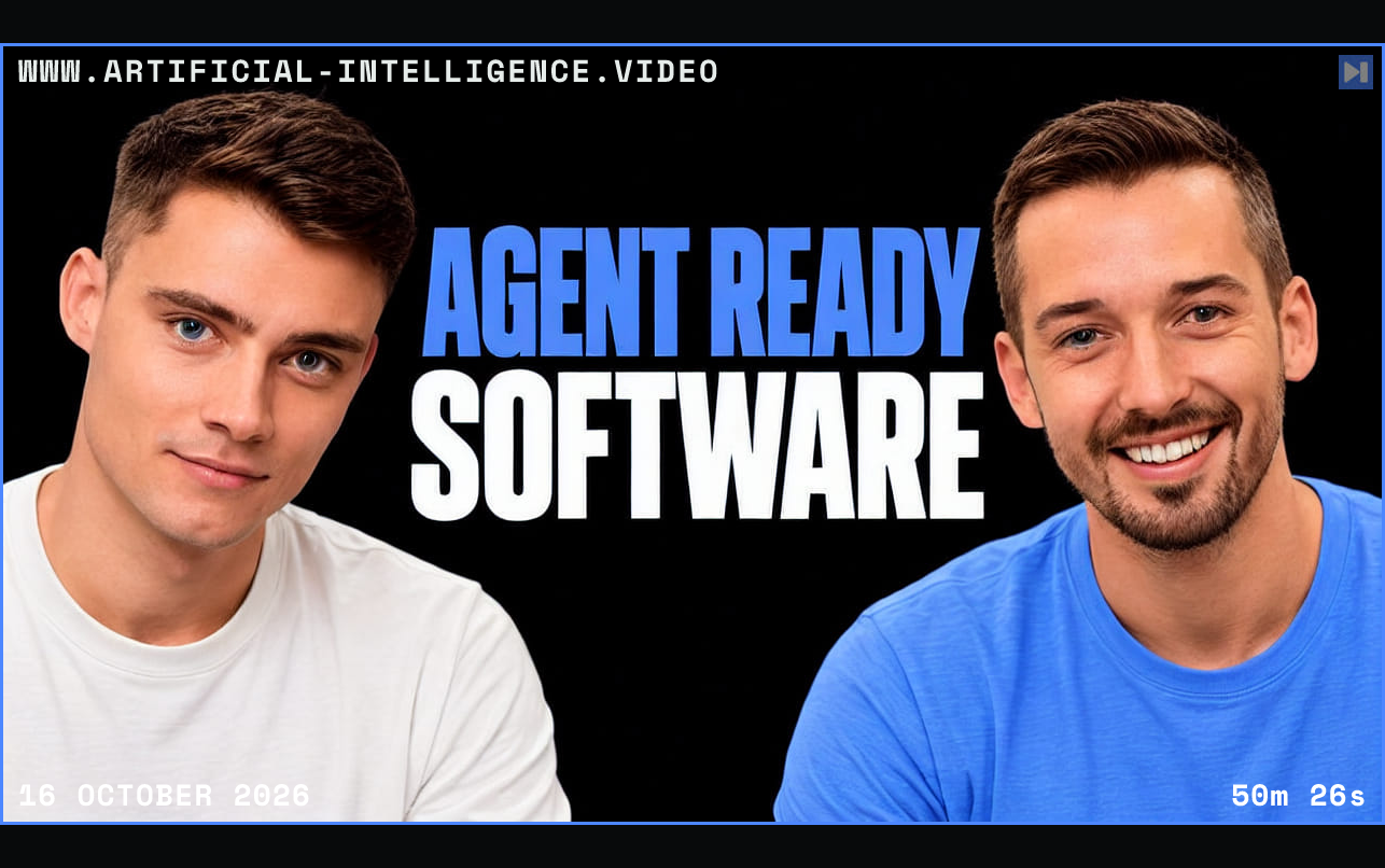 David Ondrej and Ant Wilson beside the blue and white headline Agent Ready Software on black. Framed in blue with WWW.ARTIFICIAL-INTELLIGENCE.VIDEO, 16 October 2026 and duration 50m 26s.