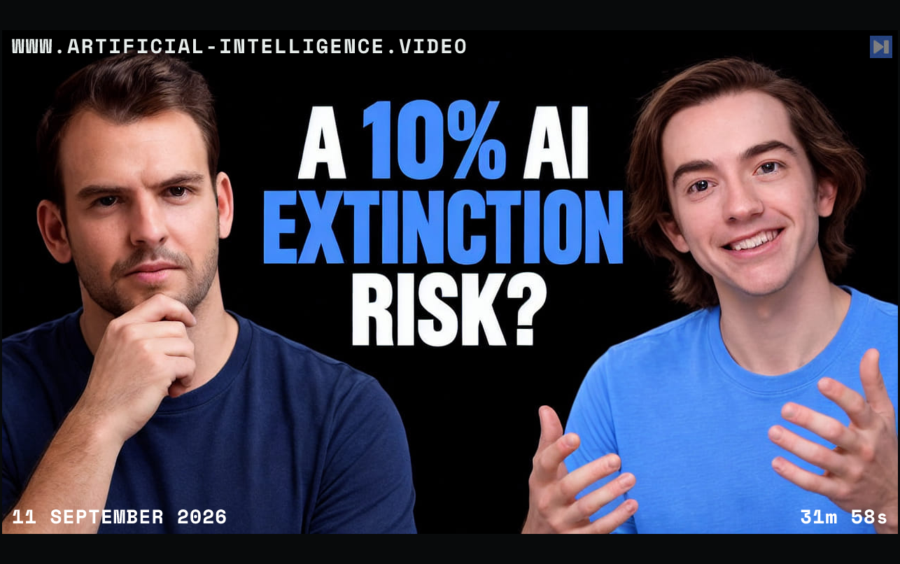 Nathaniel Whittemore in a dark-blue shirt and Evan Hubinger in an attention-blue shirt on a black background beside the headline ‘A 10% AI EXTINCTION RISK?’. With WWW.ARTIFICIAL-INTELLIGENCE.VIDEO, 11 September 2026 and duration 31m 58s.