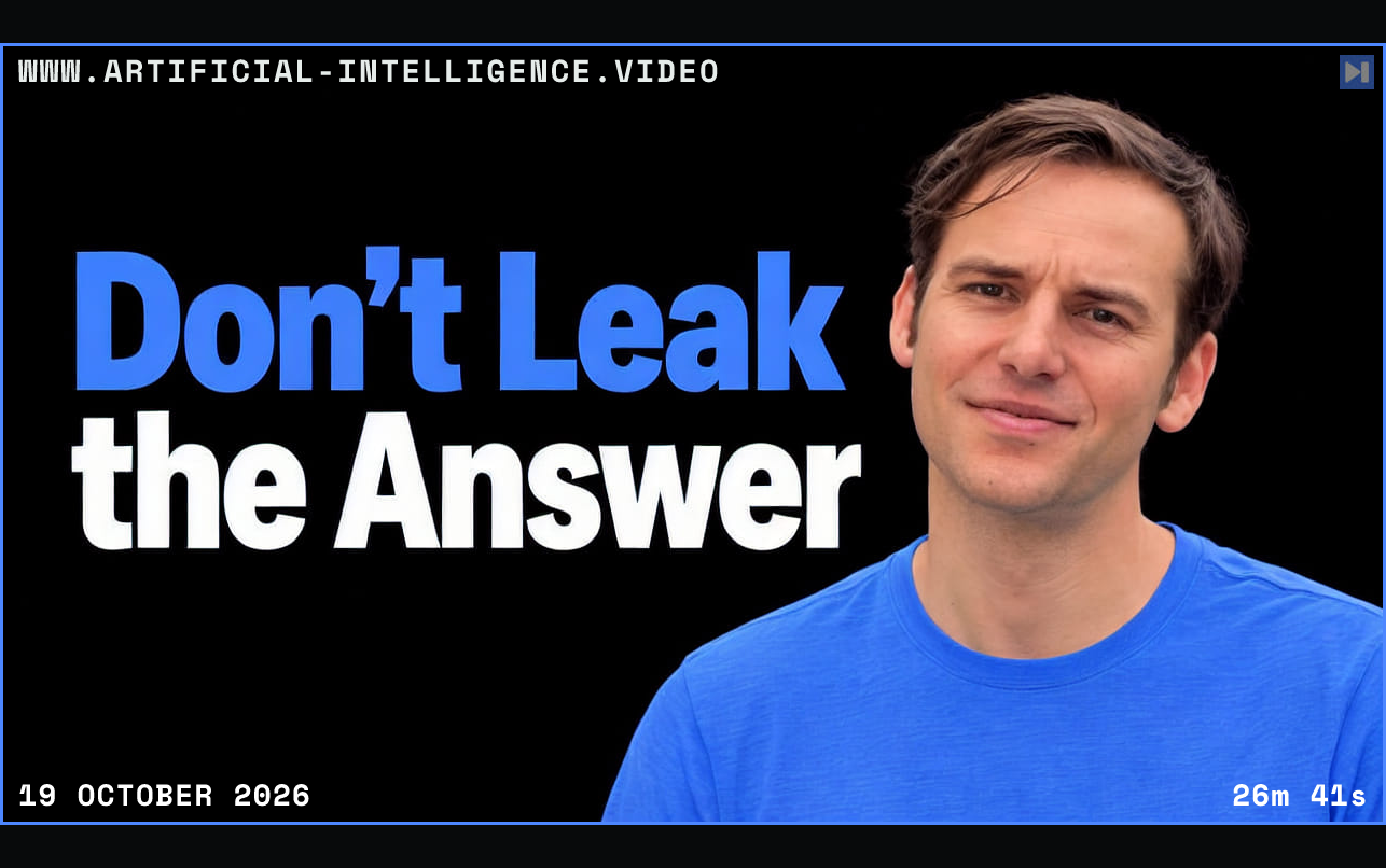 Ryan Ahern against black beside the headline Don't Leak the Answer. Framed in blue with WWW.ARTIFICIAL-INTELLIGENCE.VIDEO, 19 October 2026 and duration 26m 41s.