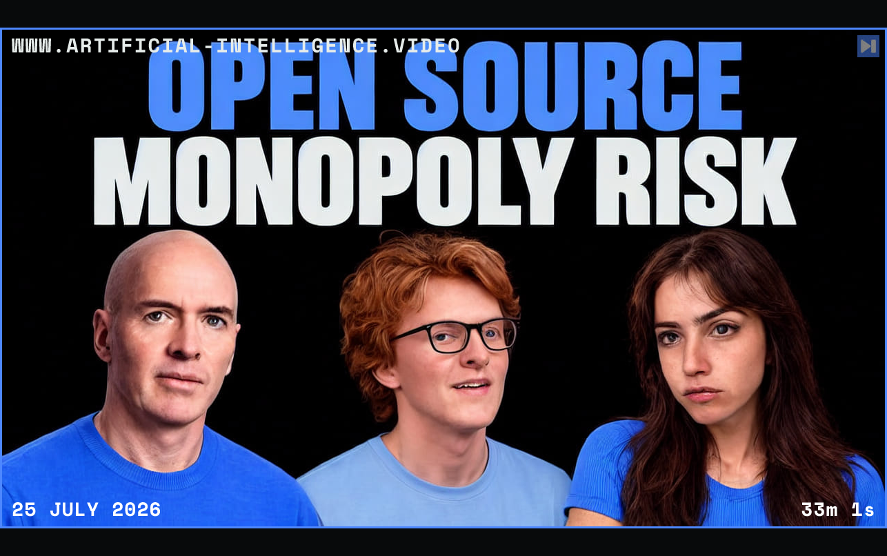 Ben Horowitz, Theo Jaffee and Sofia Puccini below blue “OPEN SOURCE” and white “MONOPOLY RISK” on black. Framed in blue with WWW.ARTIFICIAL-INTELLIGENCE.VIDEO, 25 July 2026 and duration 33m 1s.