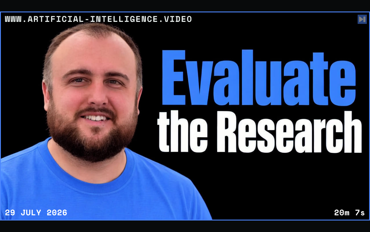 Brendan Rappazzo beside the blue and white headline Evaluate the Research on a black background. Framed in blue with WWW.ARTIFICIAL-INTELLIGENCE.VIDEO, 29 July 2026 and duration 20m 7s.