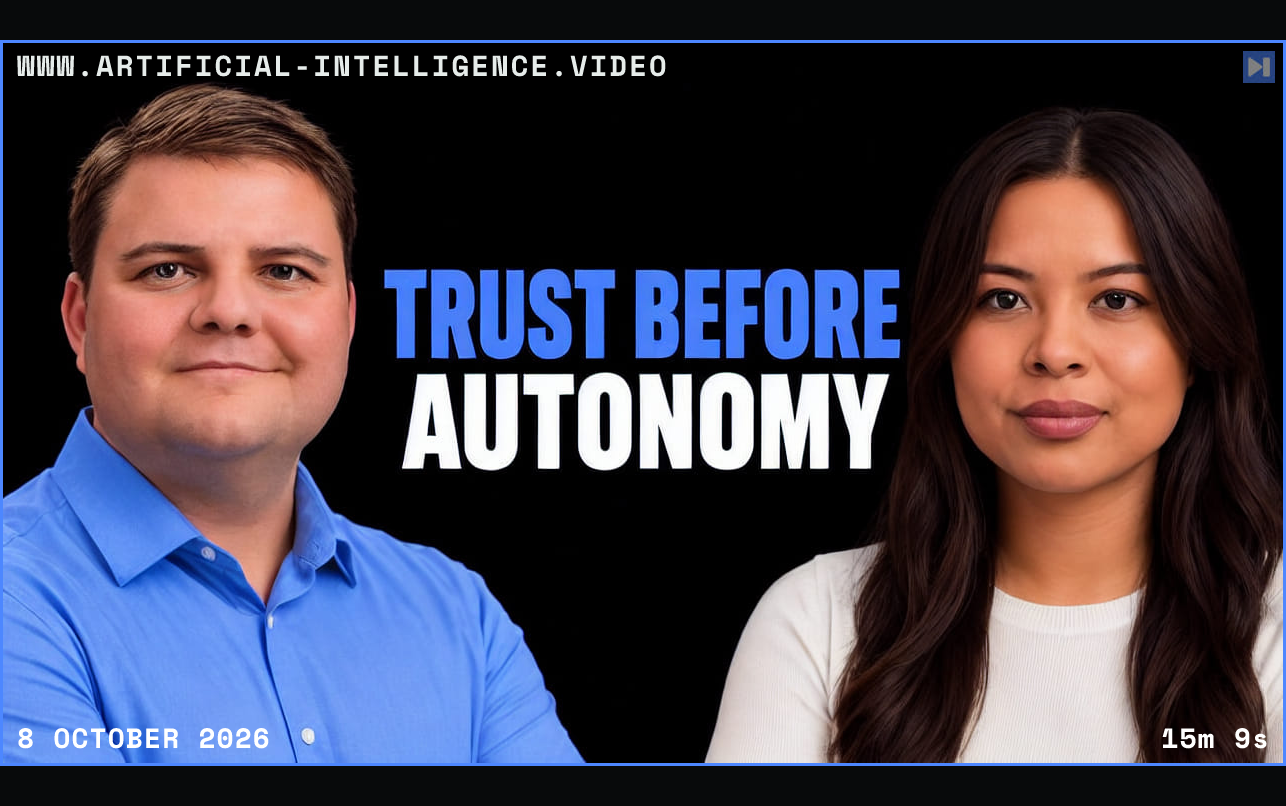 Tarek Alaruri, Sophia Dew beside the blue-and-white headline TRUST BEFORE AUTONOMY on a black background. Framed in blue with WWW.ARTIFICIAL-INTELLIGENCE.VIDEO, 8 October 2026 and duration 15m 9s.