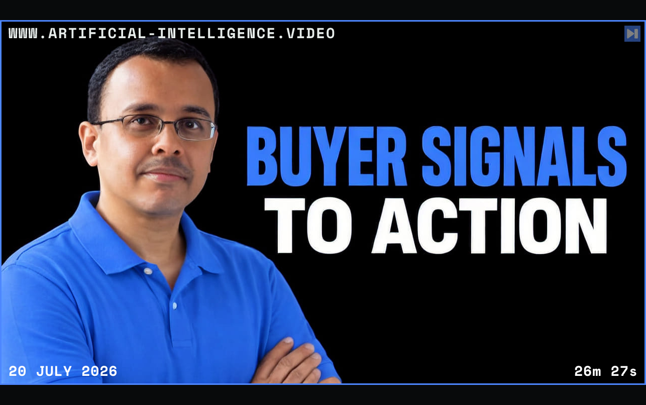 Portrait of Sajjan Kanukolanu beside the blue-and-white headline "BUYER SIGNALS TO ACTION" on a black background. Framed in blue with WWW.ARTIFICIAL-INTELLIGENCE.VIDEO, 20 July 2026 and duration 26m 27s.