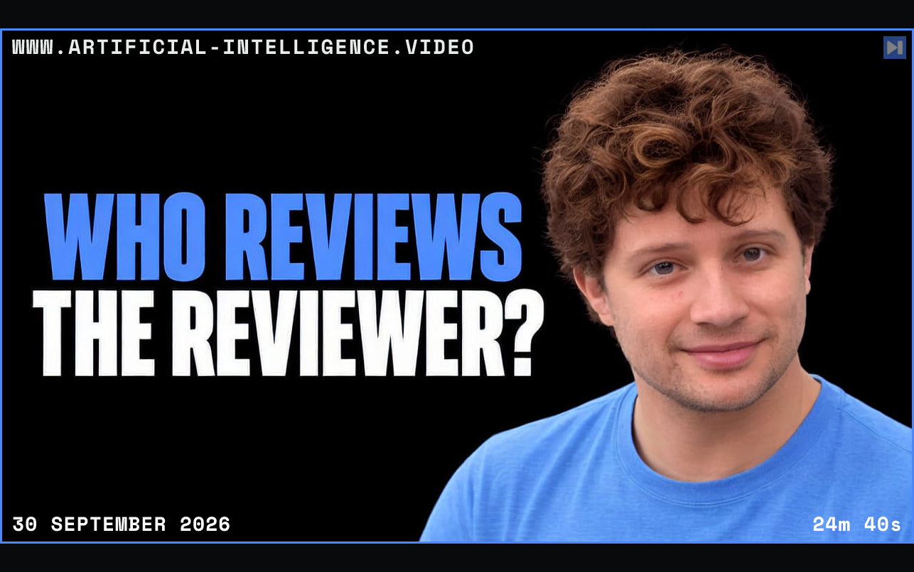 Laurie Voss against a black background beside the blue and white headline “WHO REVIEWS / THE REVIEWER?”. Framed in blue with WWW.ARTIFICIAL-INTELLIGENCE.VIDEO, 30 September 2026 and duration 24m 40s.