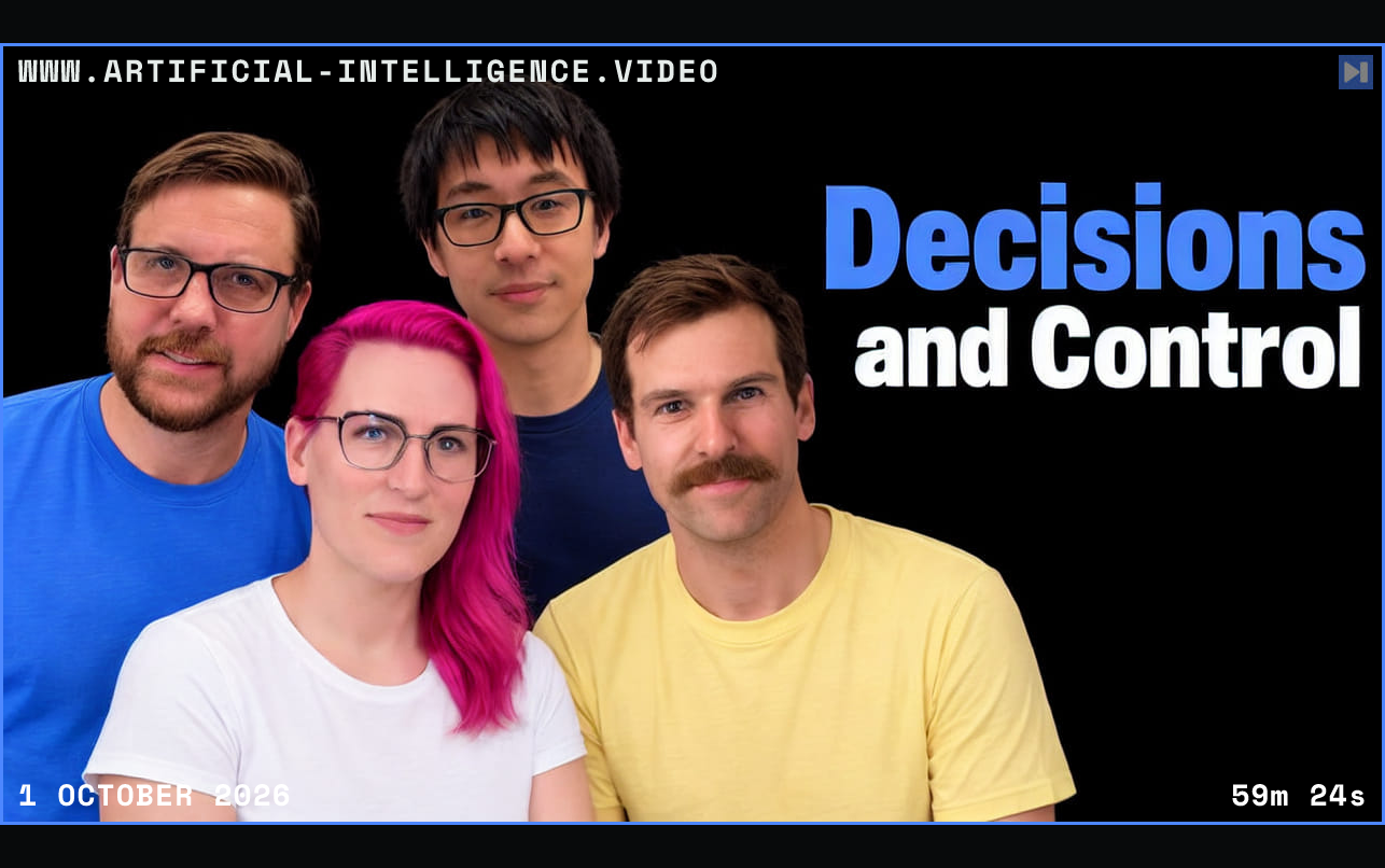 Hannes Rudolph, Allie Laabs, Kevin Lin and Josh Lehman in blue, white, navy and yellow T-shirts on black beside the blue and white headline “Decisions and Control”. Framed in blue with WWW.ARTIFICIAL-INTELLIGENCE.VIDEO, 1 October 2026 and duration 59m 24s.