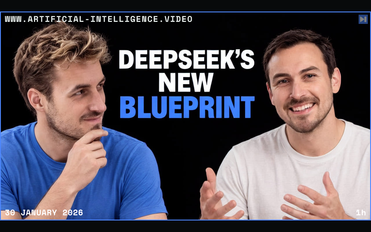 Pierce Freeman and Richard Diehl Martinez in blue and white tops against black, one touching his chin, alongside the blue and white headline "DEEPSEEK'S NEW BLUEPRINT". Framed in blue with WWW.ARTIFICIAL-INTELLIGENCE.VIDEO, 30 January 2026 and duration 1h.