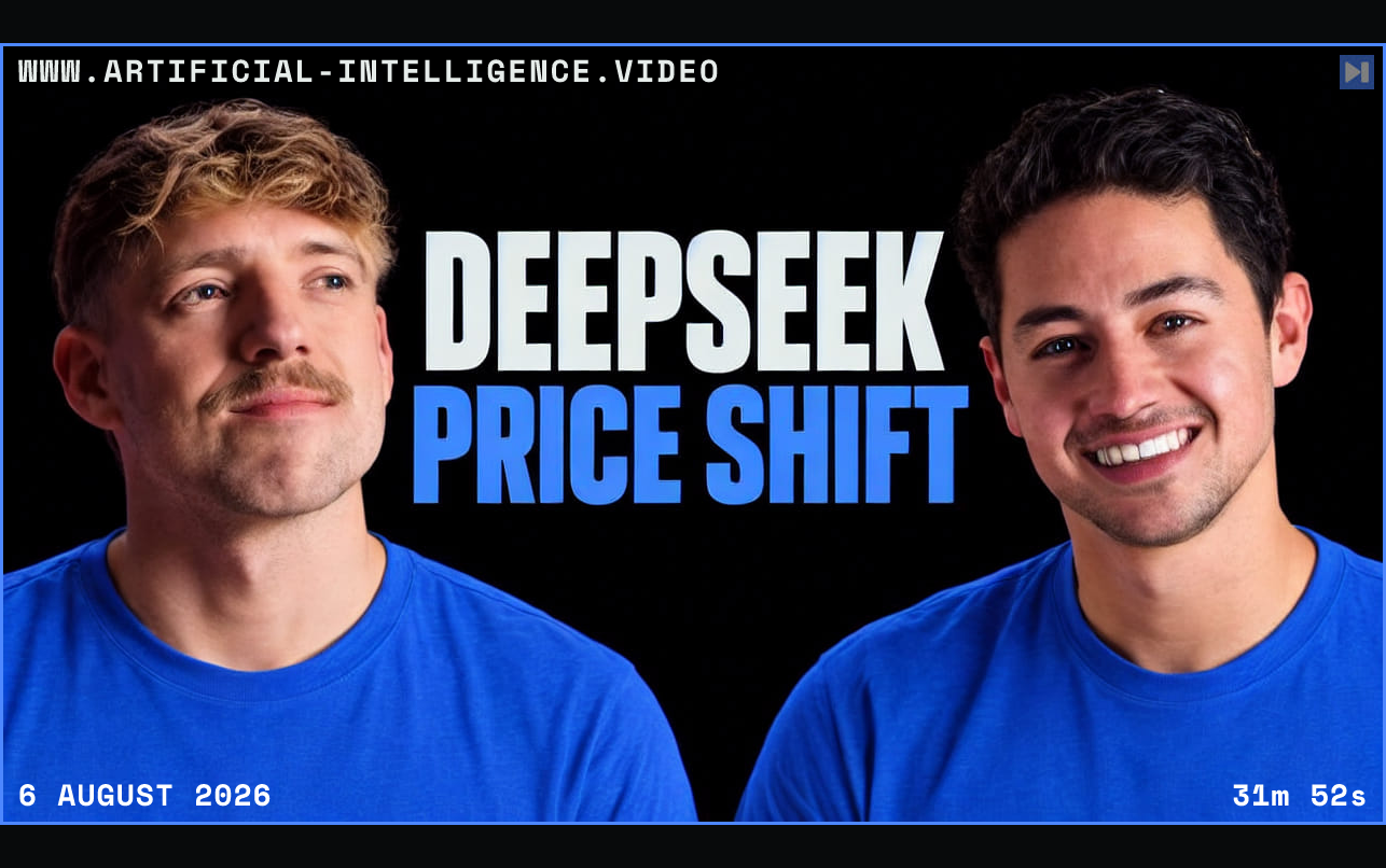 Jack Roberts and Nick Saraev in blue tops flank the headline DEEPSEEK PRICE SHIFT on black. Framed in blue with WWW.ARTIFICIAL-INTELLIGENCE.VIDEO, 6 August 2026 and duration 31m 52s.