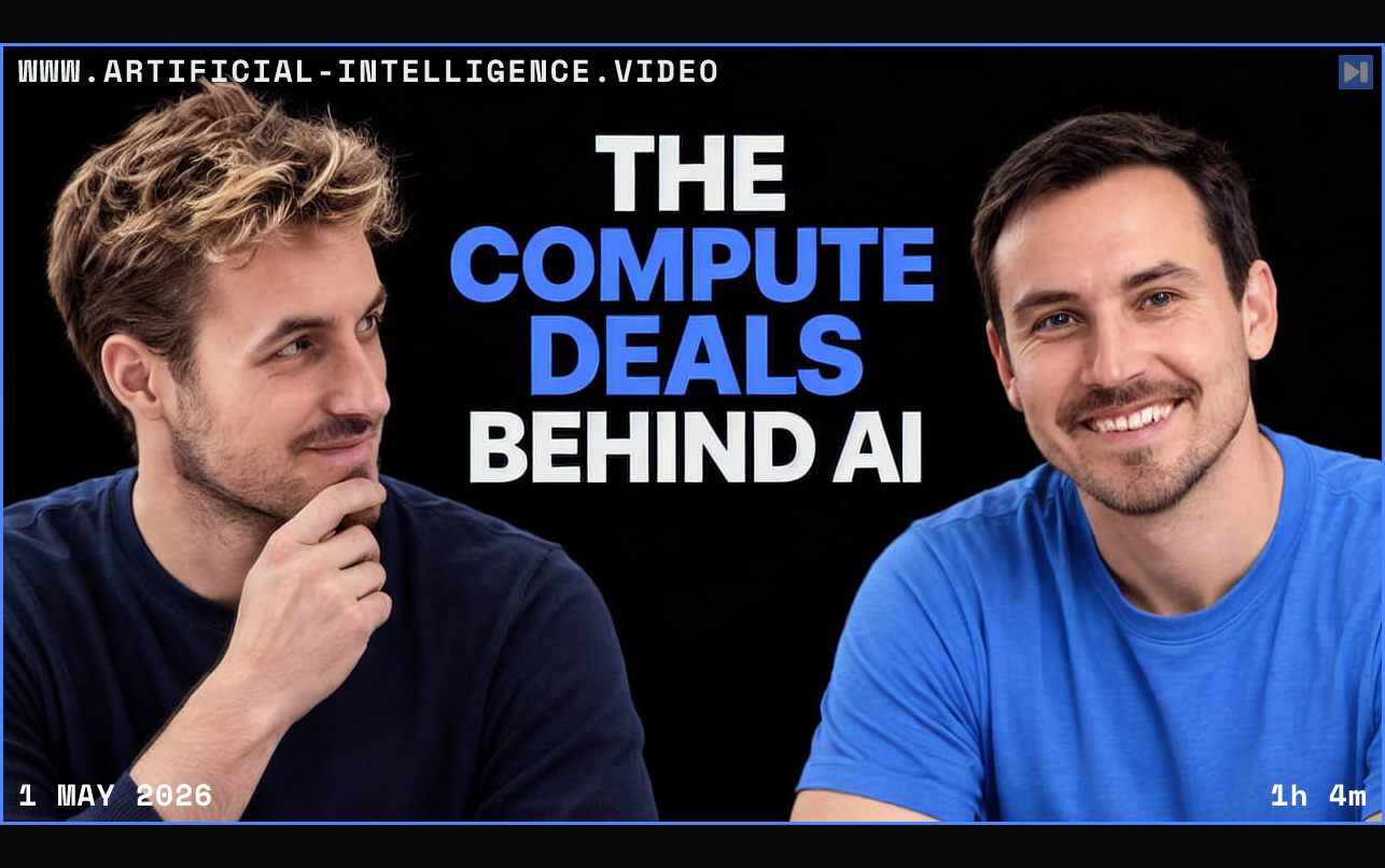 Pierce Freeman and Richard Diehl Martinez in navy and blue tops against black, one touching his chin, alongside the blue and white headline "THE COMPUTE DEALS BEHIND AI". Framed in blue with WWW.ARTIFICIAL-INTELLIGENCE.VIDEO, 1 May 2026 and duration 1h 4m.