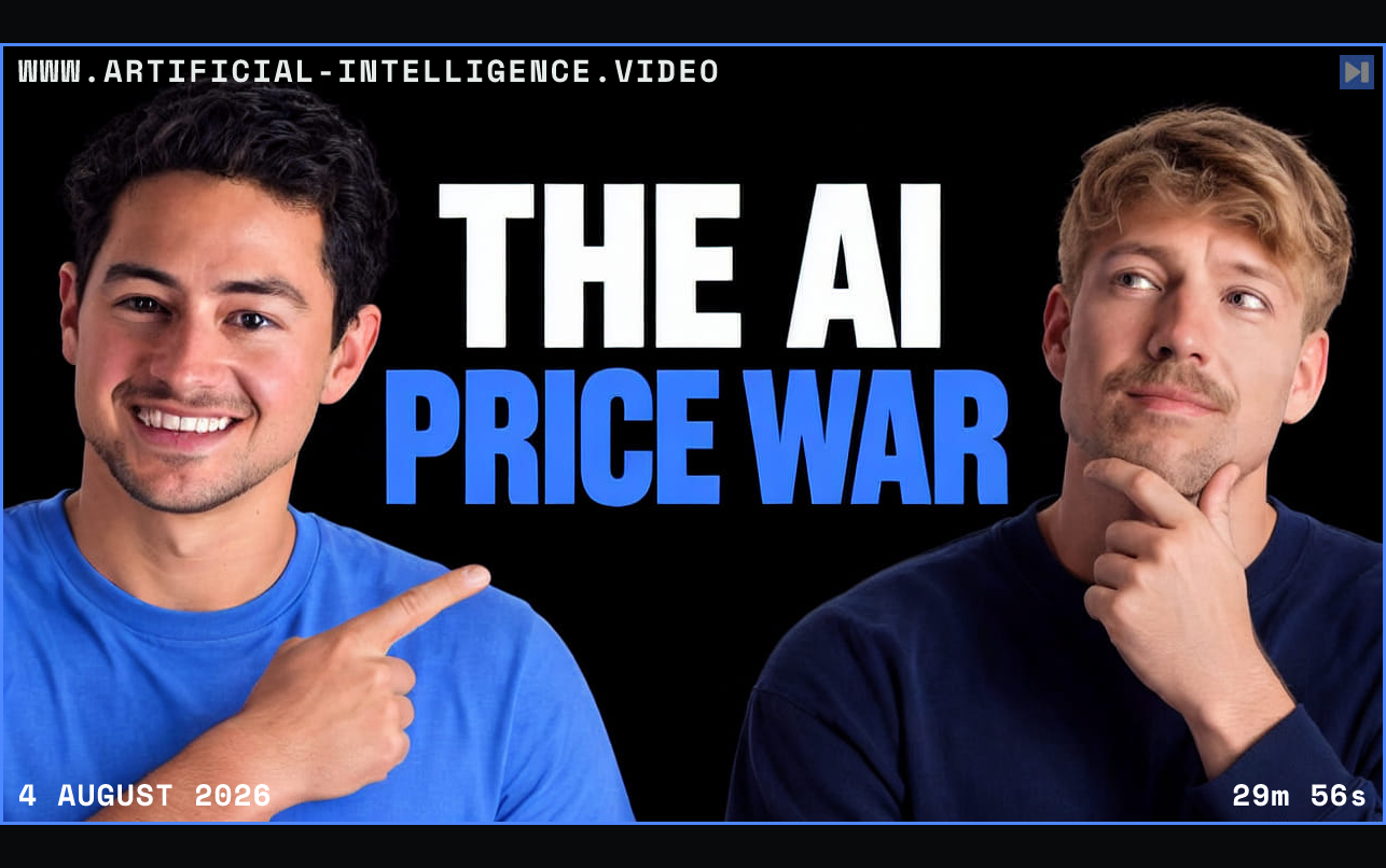 Nick Saraev points toward the white-and-blue headline “The AI Price War” while Jack Roberts looks on with one hand at his chin, against black. Framed in blue with WWW.ARTIFICIAL-INTELLIGENCE.VIDEO, 4 August 2026 and duration 29m 56s.