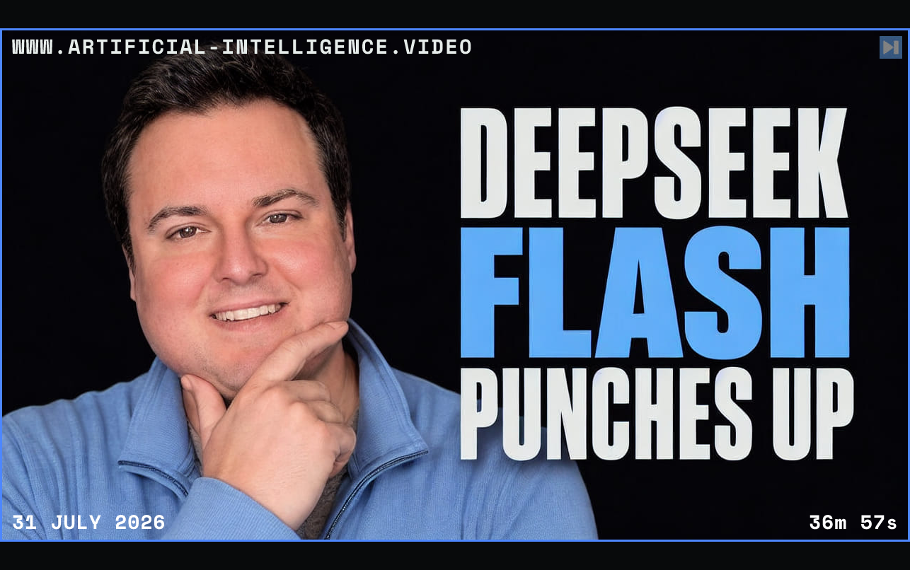 Portrait of Bijan Bowen beside the words DeepSeek Flash Punches Up Framed in blue with WWW.ARTIFICIAL-INTELLIGENCE.VIDEO, 31 July 2026 and duration 36m 57s.