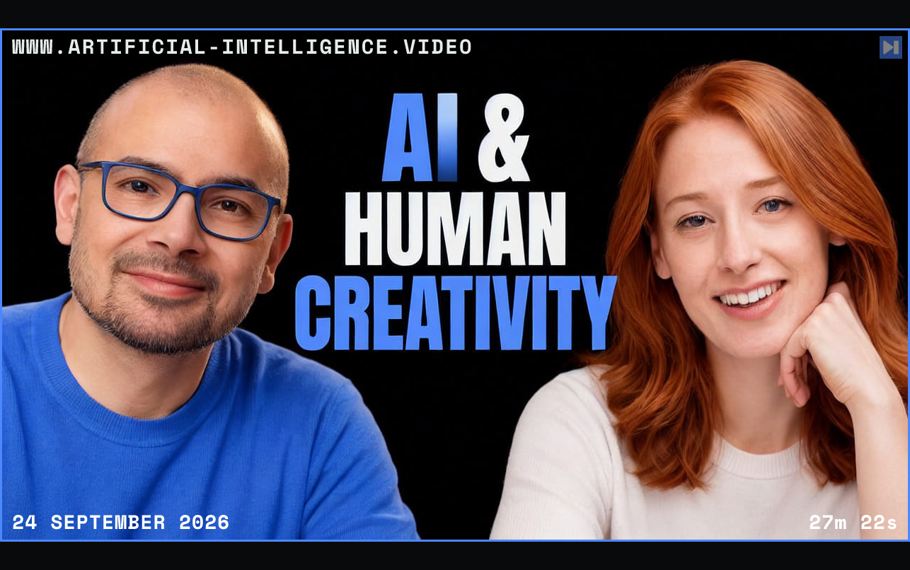 Demis Hassabis and Hannah Fry against black beside the blue and white headline “AI & HUMAN CREATIVITY”. Framed in blue with WWW.ARTIFICIAL-INTELLIGENCE.VIDEO, 24 September 2026 and duration 27m 22s.