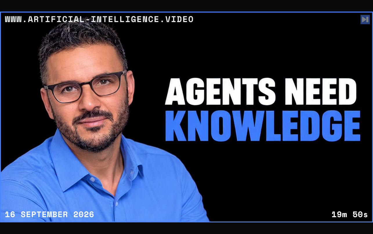 Edo Liberty in a blue shirt beside the white and blue headline “AGENTS NEED KNOWLEDGE” against black. Framed in blue with WWW.ARTIFICIAL-INTELLIGENCE.VIDEO, 16 September 2026 and duration 19m 50s.
