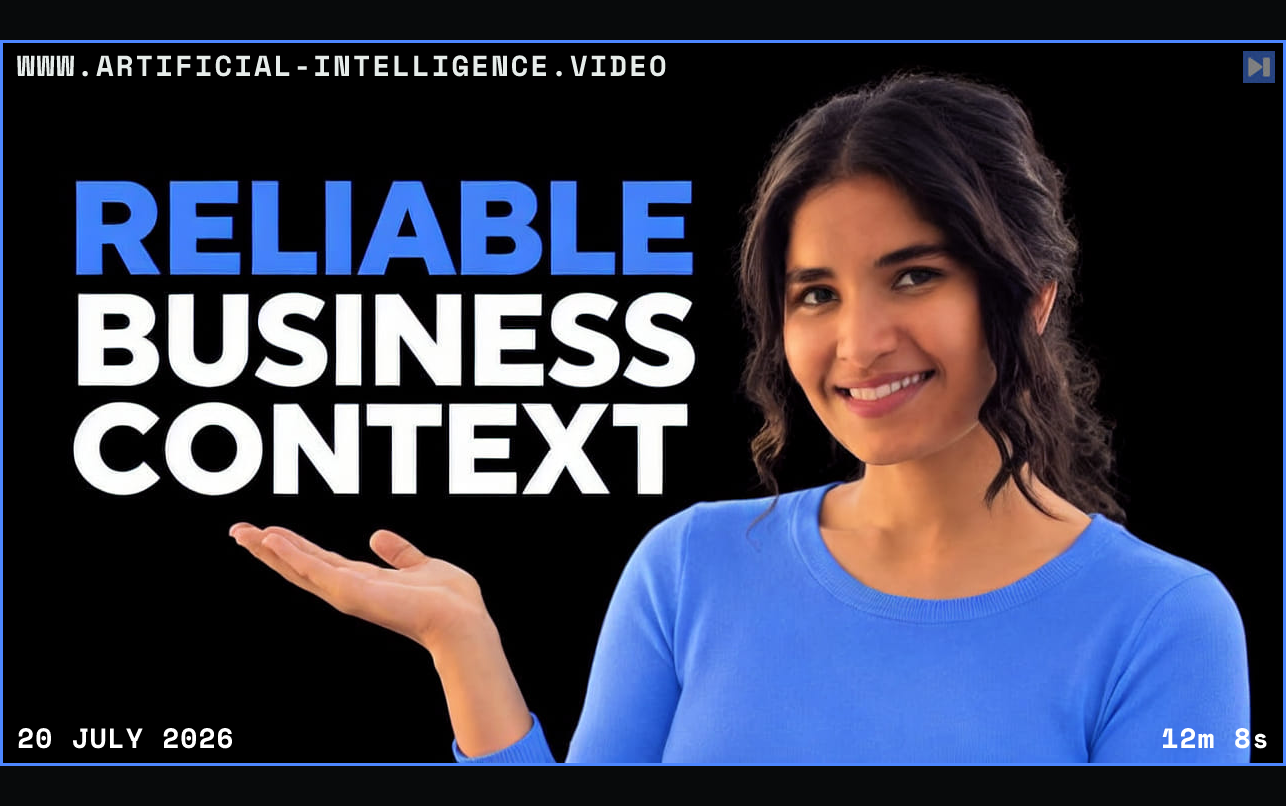 Portrait of Ishita Daga beside the blue-and-white headline "RELIABLE BUSINESS CONTEXT" on a black background. Framed in blue with WWW.ARTIFICIAL-INTELLIGENCE.VIDEO, 20 July 2026 and duration 12m 8s.