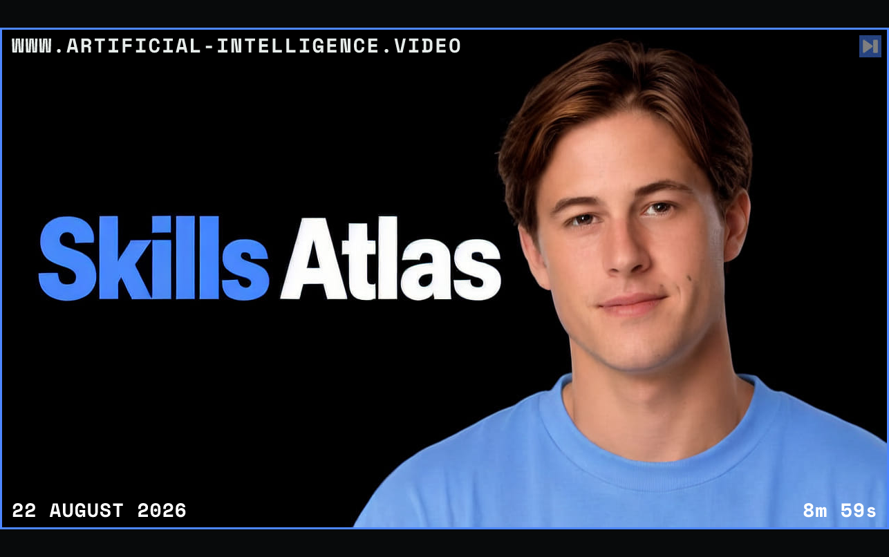 Remy Gaskell in a light-blue top on the right beside the blue and white Skills Atlas headline on black. Framed in blue with WWW.ARTIFICIAL-INTELLIGENCE.VIDEO, 22 August 2026 and duration 8m 59s.