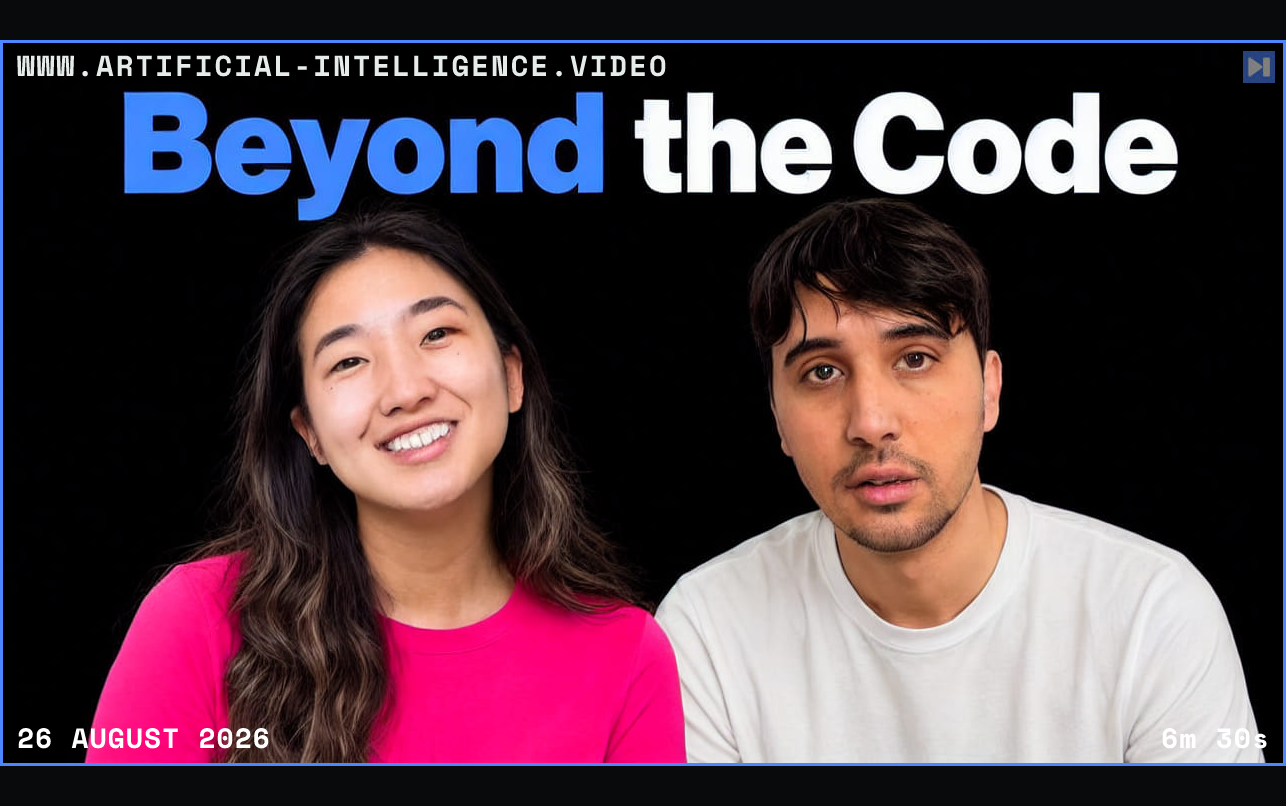 Sarah Chieng and 0xSero against black beside the headline Beyond the Code. Framed in blue with WWW.ARTIFICIAL-INTELLIGENCE.VIDEO, 26 August 2026 and duration 6m 30s.