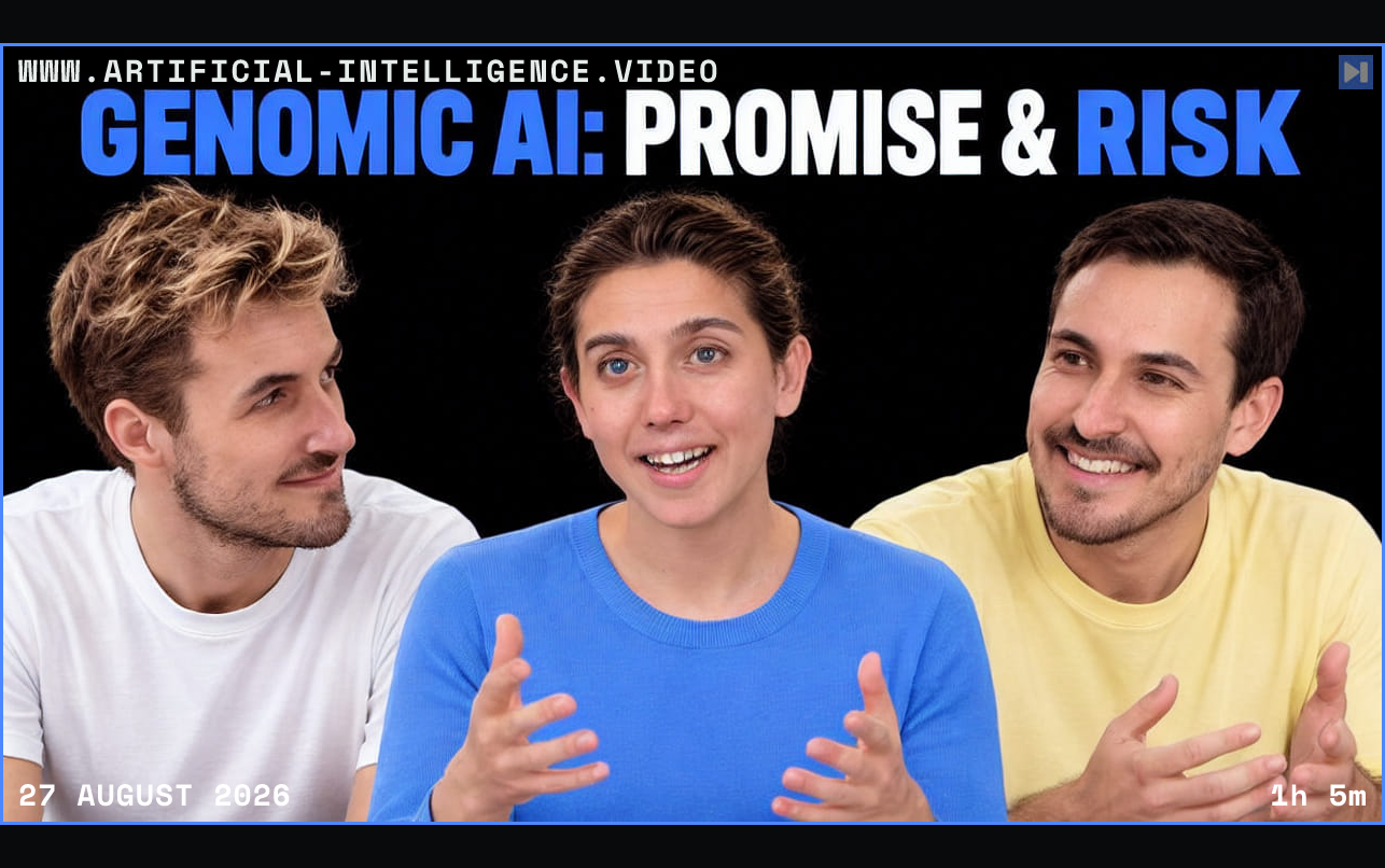 Pierce Freeman, Richard Diehl Martinez, Sophia Kivelson against black with the blue and white headline "GENOMIC AI: PROMISE & RISK". Framed in blue with WWW.ARTIFICIAL-INTELLIGENCE.VIDEO, 27 August 2026 and duration 1h 5m.