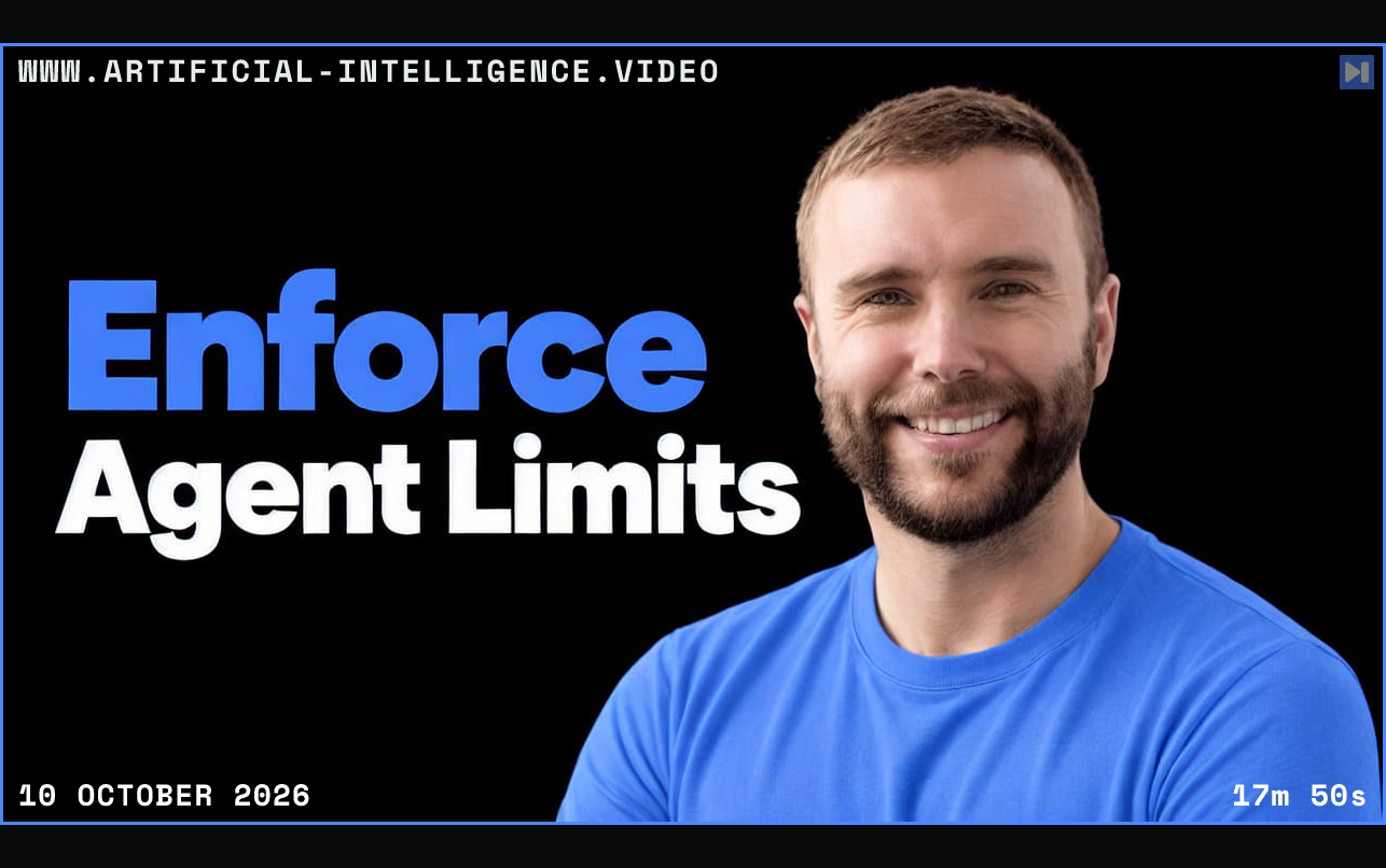 Sam Prodger in a blue top against black beside the blue-and-white headline “Enforce Agent Limits”. Framed in blue with WWW.ARTIFICIAL-INTELLIGENCE.VIDEO, 10 October 2026 and duration 17m 50s.