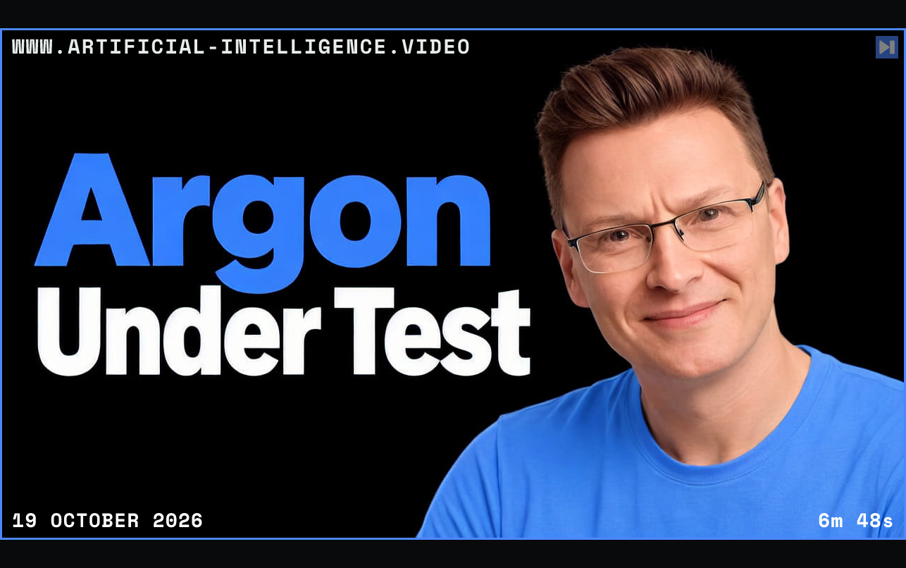 Károly Zsolnai-Fehér against black beside the headline Argon Under Test. Framed in blue with WWW.ARTIFICIAL-INTELLIGENCE.VIDEO, 19 October 2026 and duration 6m 48s.
