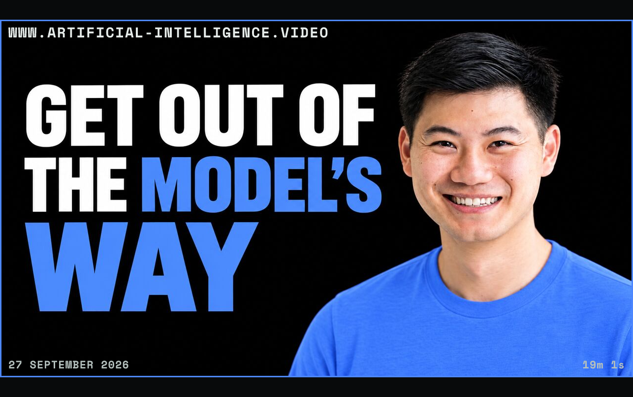 Kevin Hou smiling in a blue top on the right beside the white and blue headline GET OUT OF THE MODEL'S WAY on a black background. Framed in blue with WWW.ARTIFICIAL-INTELLIGENCE.VIDEO, 27 September 2026 and duration 19m 1s.