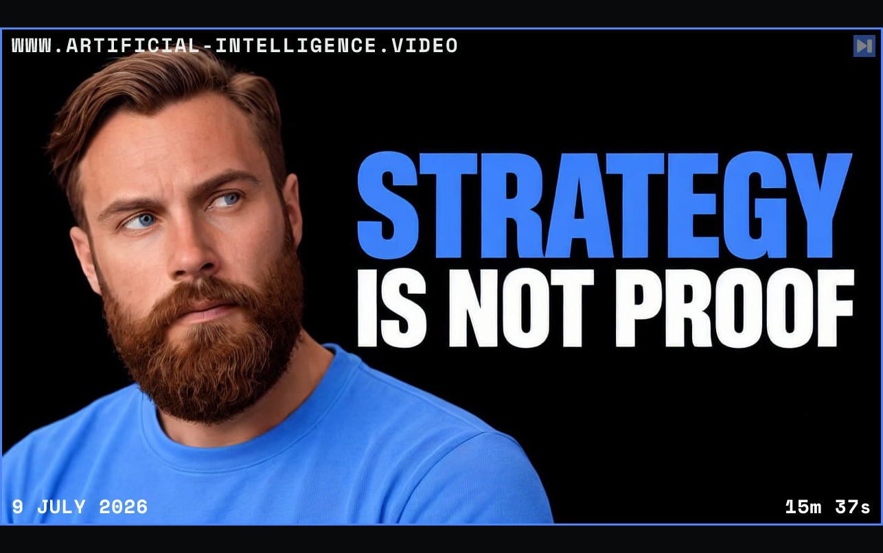 Kristian Fagerlie in a blue top at left beside the blue and white headline STRATEGY IS NOT PROOF on a black background. Framed in blue with WWW.ARTIFICIAL-INTELLIGENCE.VIDEO, 9 July 2026 and duration 15m 37s.